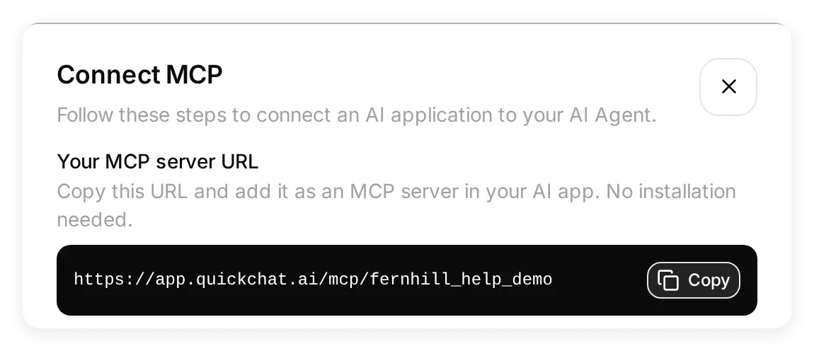 Connect MCP dialog showing the local Fernhill demo URL in the app.quickchat.ai hosted URL format and a Copy button