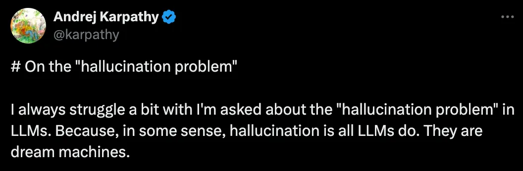 Andrej Karpathy's tweet about LLM hallucinations