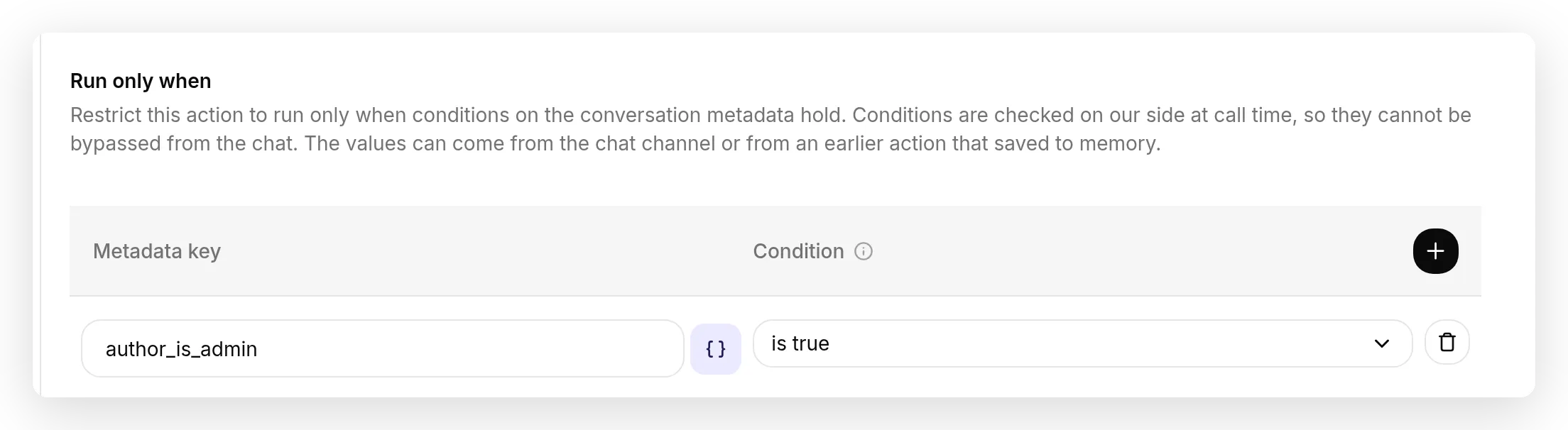 The Run only when section on a destructive action, with the single condition author_is_admin is true