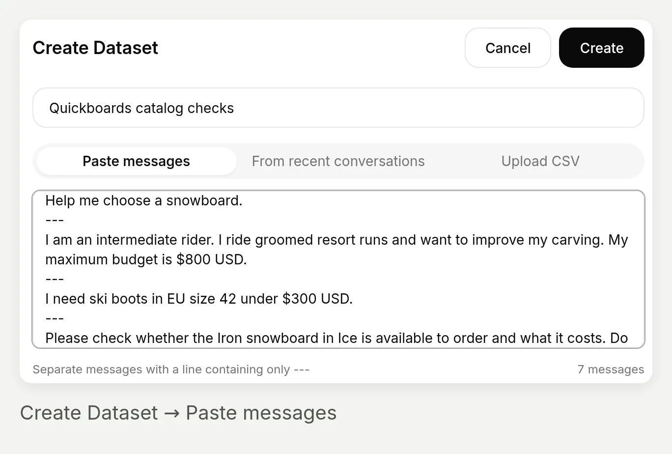 Create Dataset in Quickchat AI with the dataset name, Paste messages tab and seven-message count
