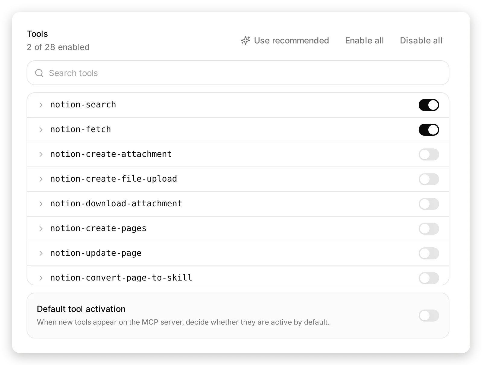 The Tools panel of the Notion help center connection: 2 of 28 enabled, the Use recommended, Enable all and Disable all buttons, notion-search and notion-fetch switched on, the following tools switched off, and Default tool activation off