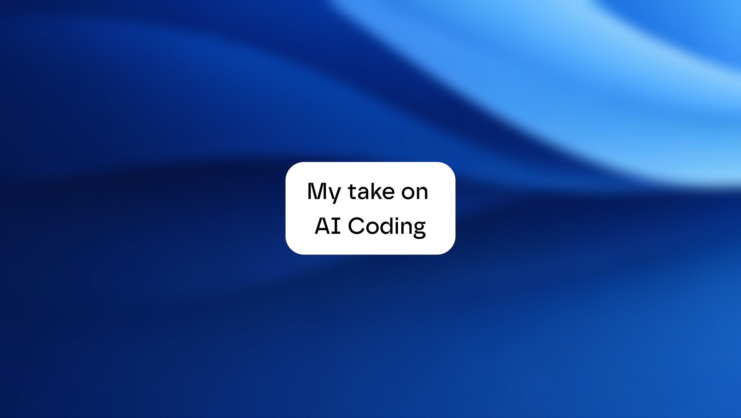 Thumbnail for My take on AI coding